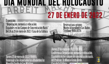 Con motivo del Día Mundial de Conmemoración de las Víctimas del Holocausto, que se celebra este jueves 27 de enero, se llevarán los siguientes actos: