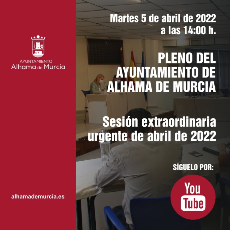 Convocatoria de Pleno: sesión extraordinaria urgente » martes 5 de abril de 2022.