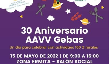 La Asociación de Vecinos de Gebas celebra su 30 aniversario con un día lleno de actividades. Será el domingo 15 de mayo de 9:00 a 16:00 h. en la zona de la ermita, salón social.