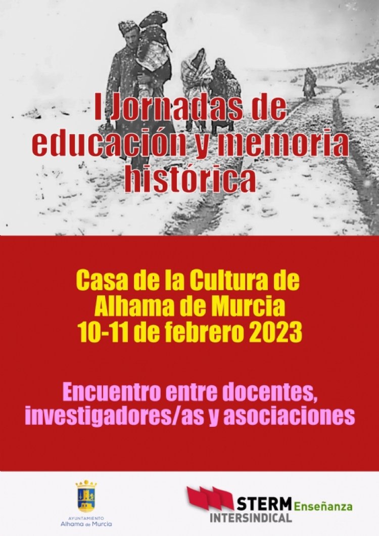 Alhama acoge las I Jornadas de docencia y memoria histórica de la Región de Murcia