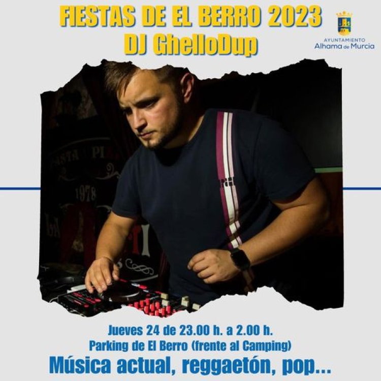 Este jueves en el parking la pedanía de El Berro a partir de las 23.00 h. y hasta las 02.00 h. ¡DJ GHELLODUP EN CABINA