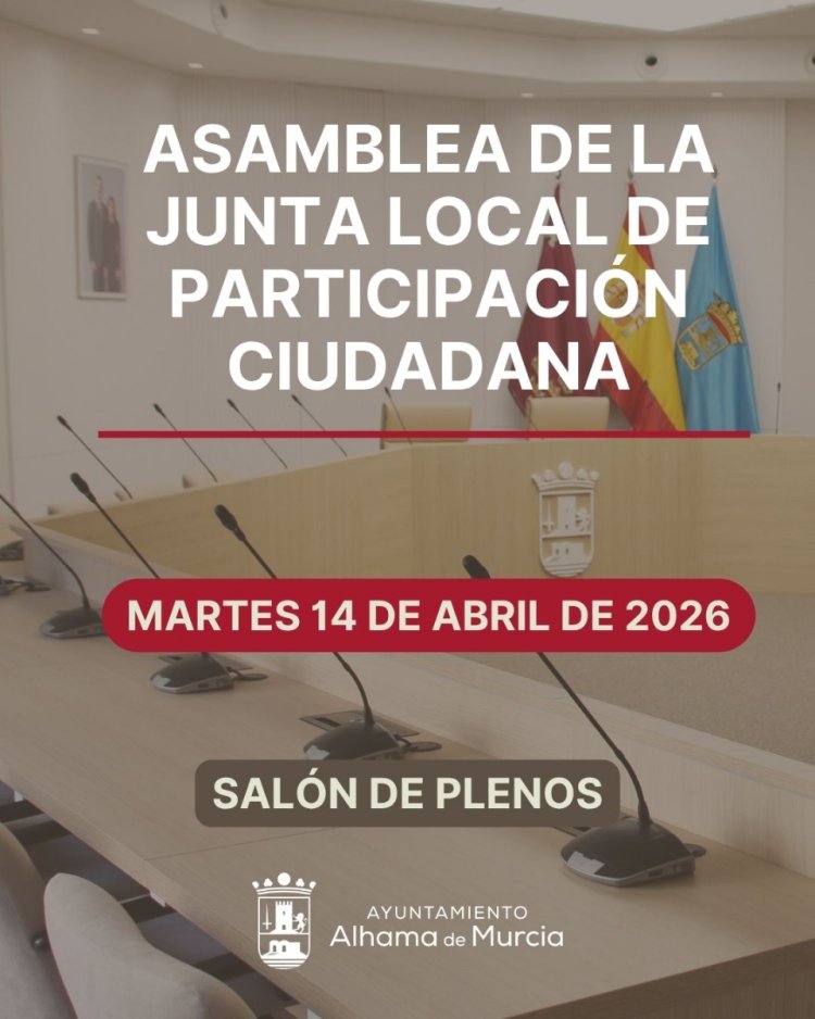 La Junta Local de Participación Ciudadana convoca una reunión extraordinaria en Alhama